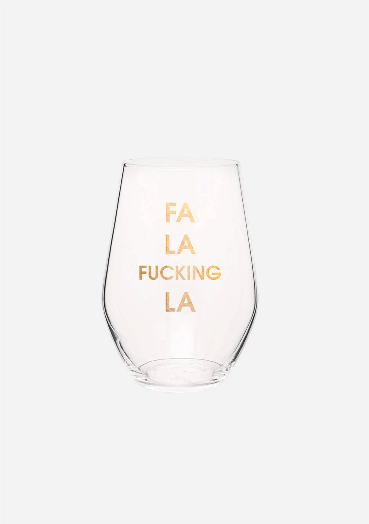 Fa La F*cking La Wine Glass Chez Gagne