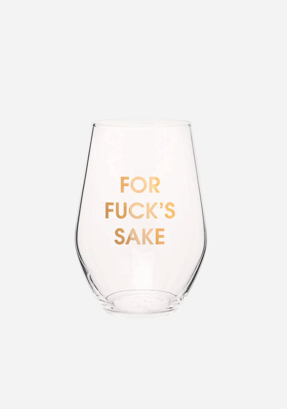 For Fuck's Sake Wine Glass Chez Gagne