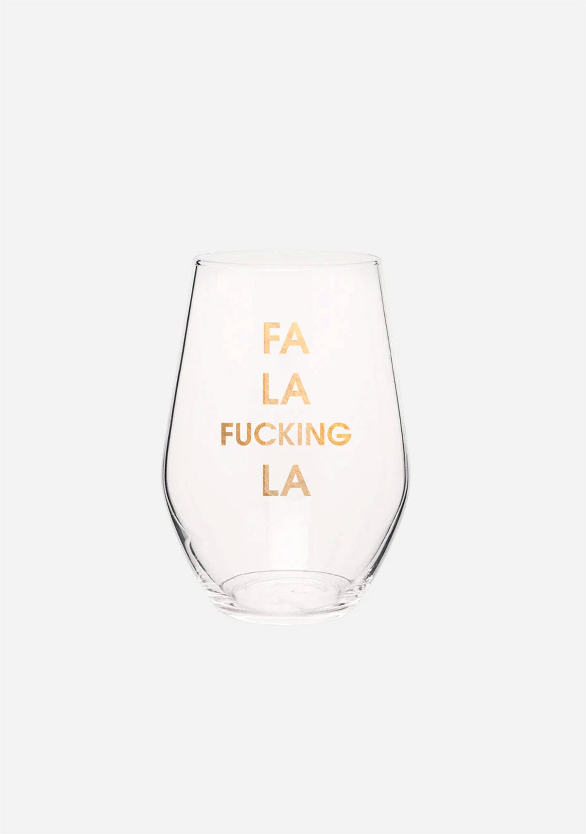 Fa La F*cking La Wine Glass