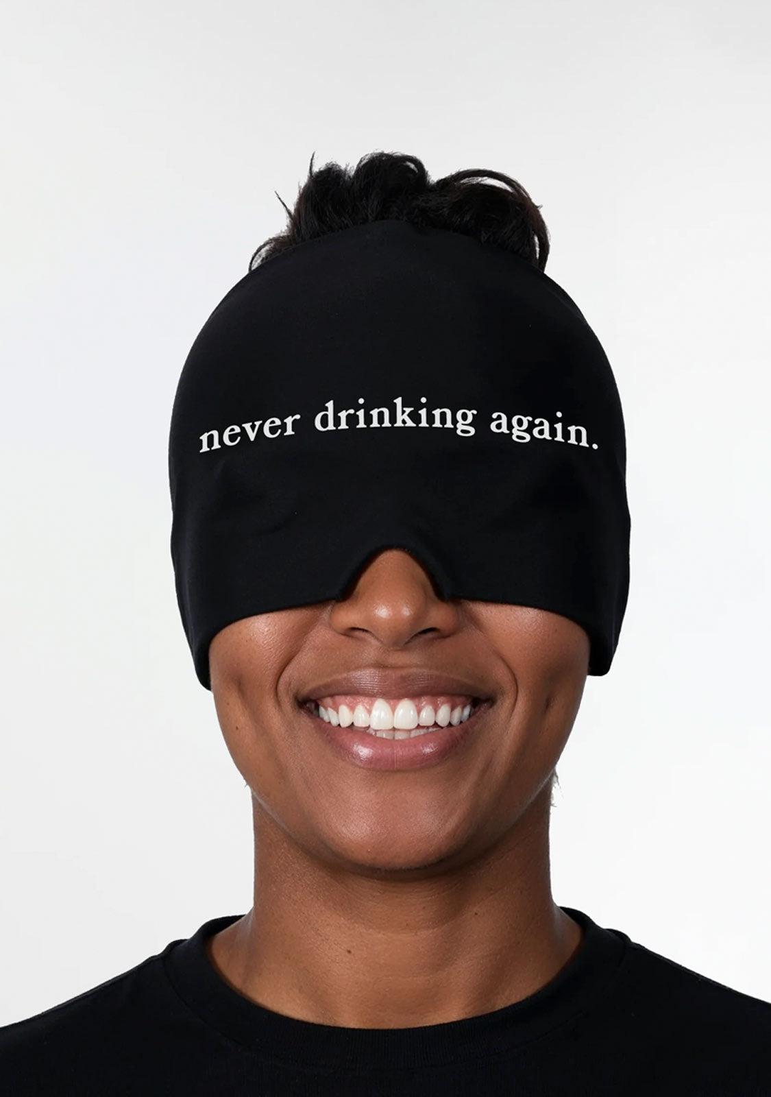 Never Drinking Again sleep mask